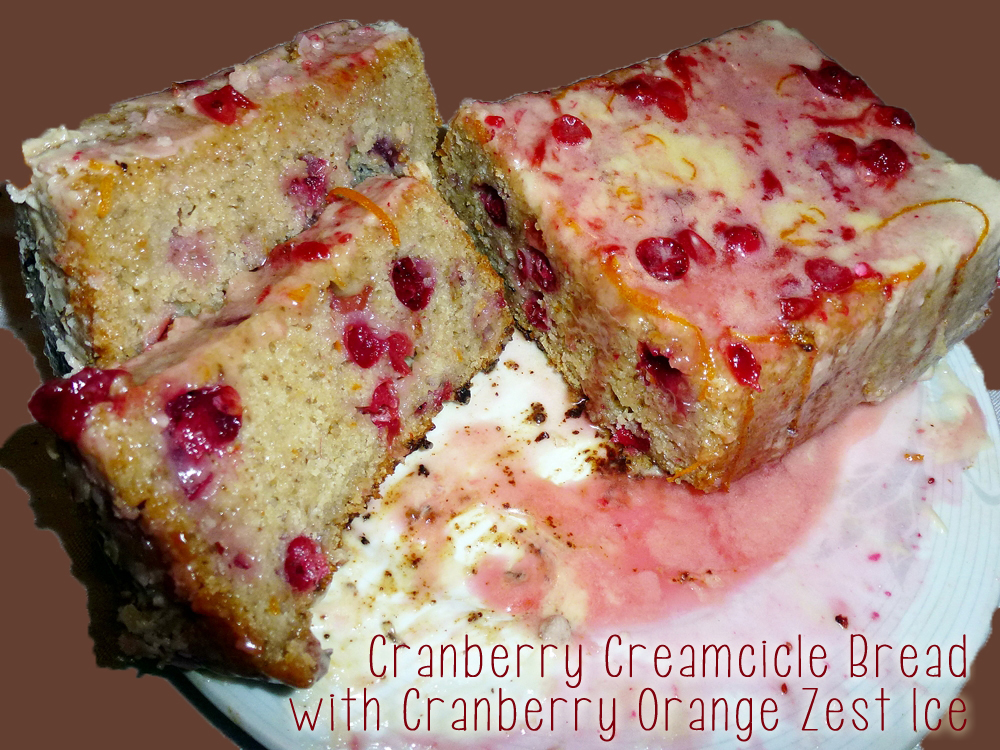 Cranberry Orange Creamcicle Bread&nbsp;Bliss