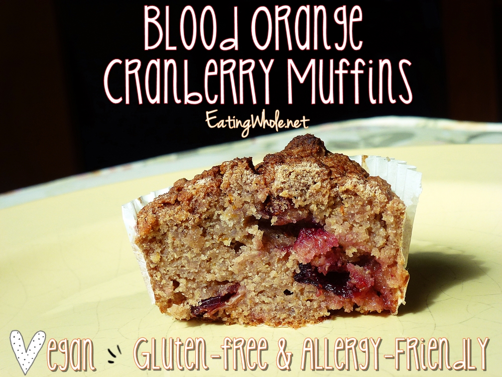 Blood Orange Cranberry&nbsp;Muffins