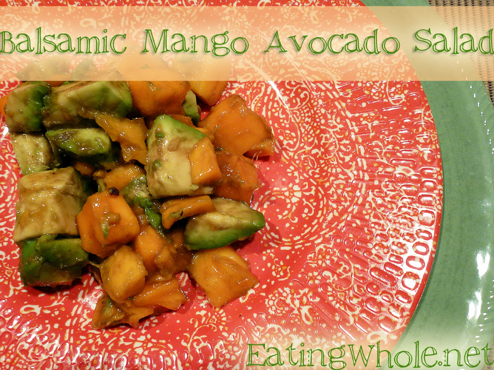 Balsamic Mango and Avocado&nbsp;Salad