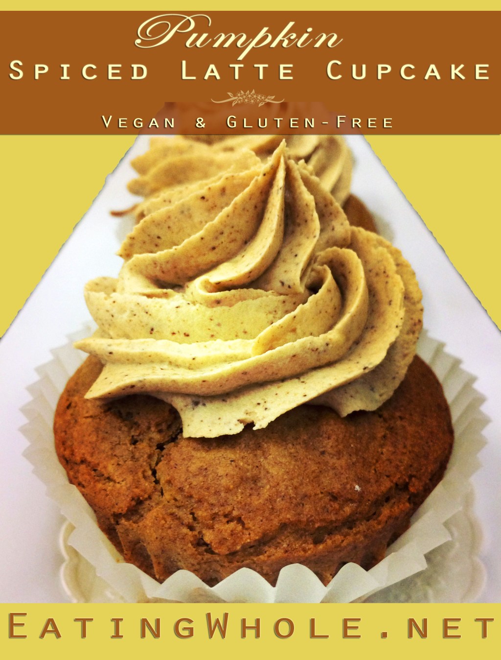 Pumpkin Spice Latte&nbsp;Cupcakes