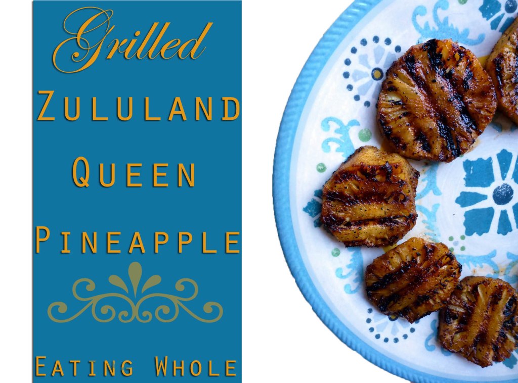 Chili Lime Grilled Zululand Queen Baby&nbsp;Pineapple