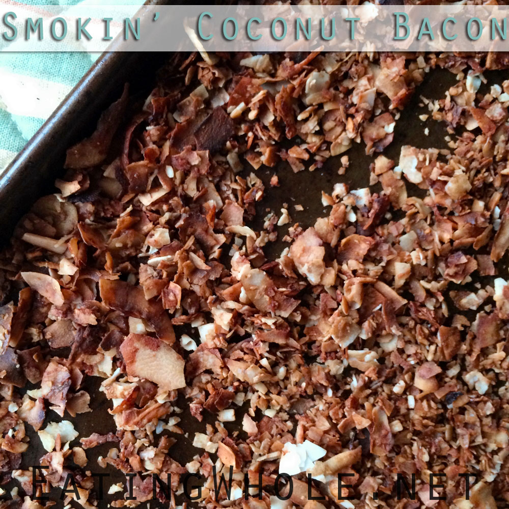 Smokin’ Coconut Bacon