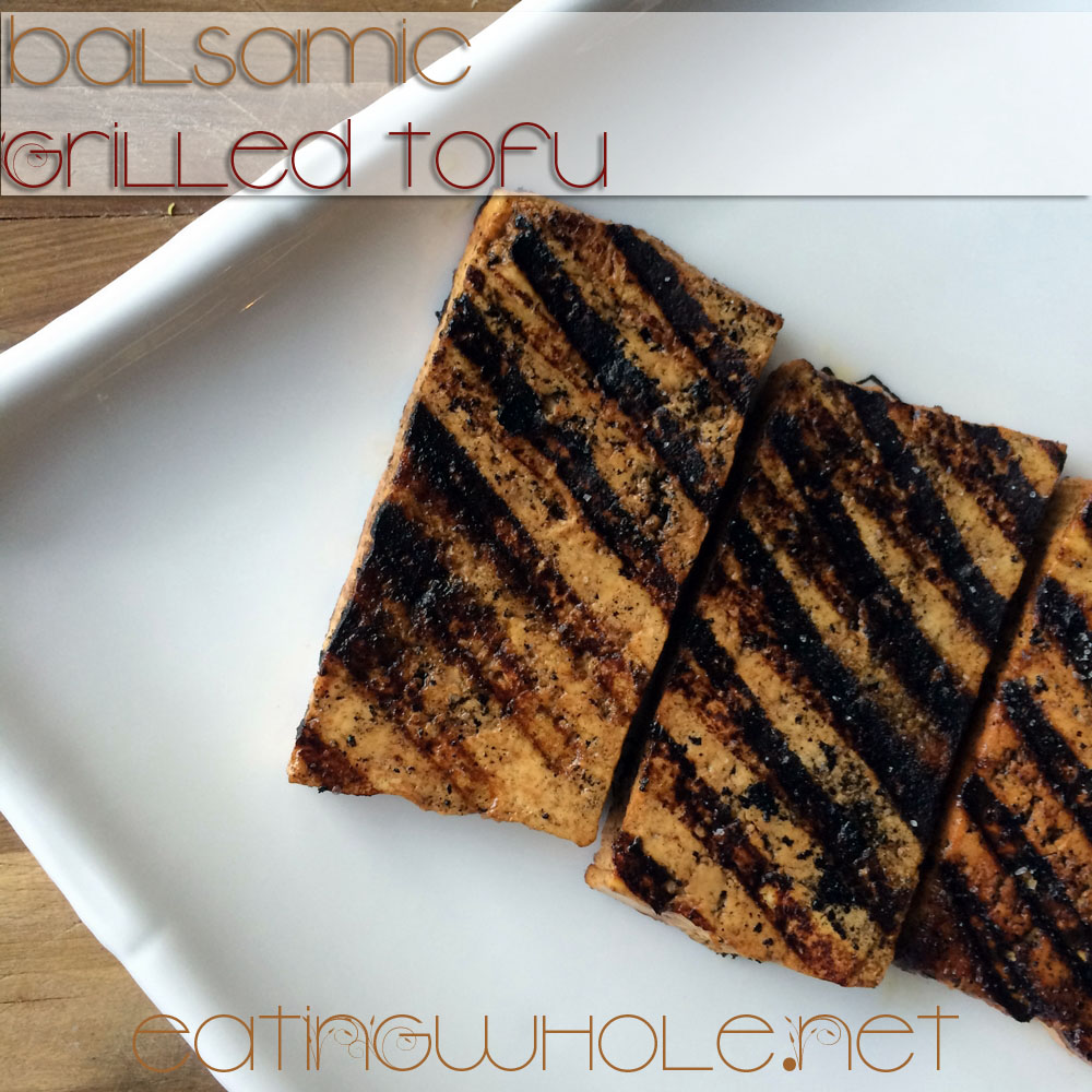 Balsamic Grilled Tofu
