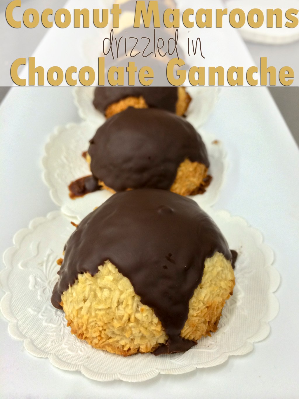 Coconut Macaroons Drizzled with Chocolate&nbsp;Ganache