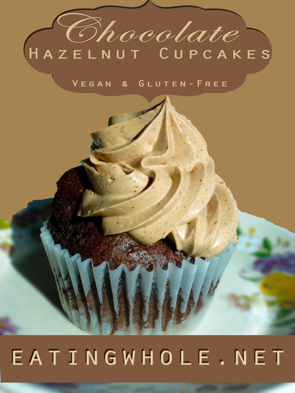 Veganized “Nutella” Cupcakes: Chocolate Cupcakes with Chocolate Hazelnut&nbsp;Buttacream